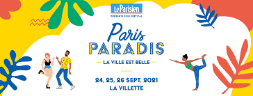 Festival Paris Paradis du 24 au 26 septembre parc de la Villette – Programme