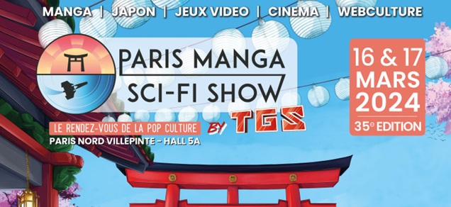 Paris Manga & Sci-Fi Show by TGS : Plongez dans l’univers geek les 5 et 6 octobre 2024 !