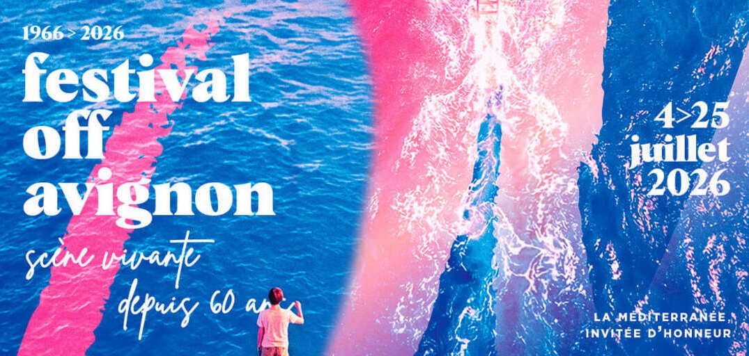 Les pépites qui font rire et briller le Festival d&rsquo;Avignon cet été 2026 !